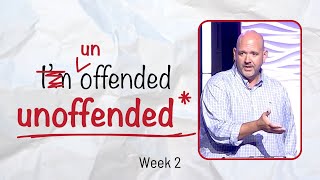 Unoffended Week 2  MESSAGE  081124 [upl. by Ynohtnad]