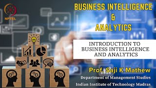 INTRODUCTION TO BUSINESS INTELLIGENCE AND ANALYTICS  BIampA  Prof Saji K Mathew [upl. by Shear]