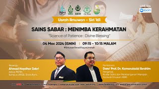 Sains Sabar Menimba Kerahmatan USRAH ILMUWAN SIRI 162 [upl. by Ahcim843]