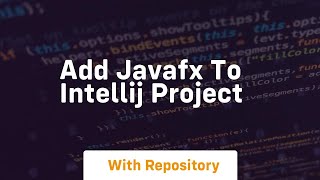 add javafx to intellij project [upl. by Michaella]