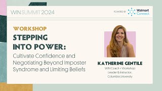 Stepping Into Power with Katherine Gentile  WIN Summit 2024 Workshop [upl. by Chiquita661]