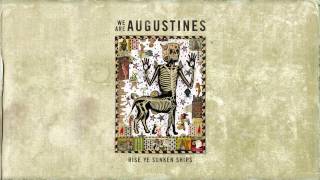 We Are Augustines  East Los Angeles Audio [upl. by Hadik923]