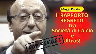 LUCIANO MOGGI la verità SHOCK sugli Ultras [upl. by Sairu]