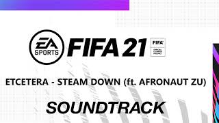 FIFA 21  Steam Down ft Afronaut Zu  Etcetera Halftime Instrumental [upl. by Surovy]