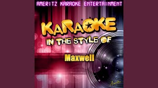 Lifetime In the Style of Maxwell Karaoke Version [upl. by Brendan84]