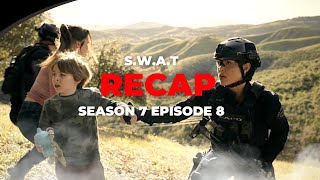 SWAT Season 7 Episode 8 Recap [upl. by Wadlinger]