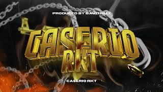 CASERIO RKT  BAUTI RMX [upl. by Haskell]