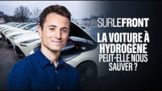 La voiture à hydrogène peutelle nous sauver Sur le front avec Hugo Clément 22052023 Intégrale [upl. by Adrea]