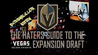 The Haters Guide to the Vegas Golden Knights Expansion Draft [upl. by Allehcram302]