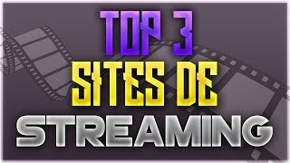 TOP 3 DES MEILLEURS SITES DE STREAMING [upl. by Adali254]