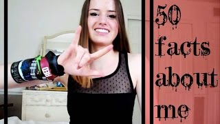 50 Facts About Me [upl. by Rainer]