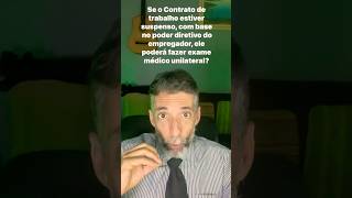 Com base no poder diretivo o empregador poderá fazer exame médico unilateral [upl. by Rinee]