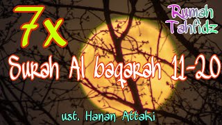 7x Surah Al Baqarah 1120  ust Hanan Attaki [upl. by Grosmark709]