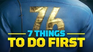 7 Things to Do First in Fallout 76 [upl. by Llerud]