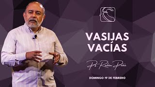 Vasijas vacias  Ps Rubén Peña  Domingo 19 de Febrero [upl. by Alius824]