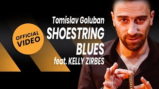 Tomislav Goluban feat Kelly Zirbes  SHOESTRING BLUES Official video [upl. by Nimajaneb]