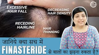 Secret of Finasteride for Hair Fall Solution Causes Facts amp Side Effects  Dr Nivedita Dadu [upl. by Phiona]