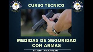 CURSO MEDIDAS DE SEGURIDAD CON ARMAS  Capt Marco Heredia [upl. by Yeta49]