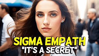 How Sigma Empaths ACTUALLY Live Life To Its Fullest [upl. by Milka]