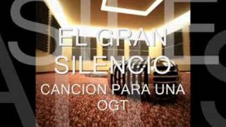 el gran silencio Cancion Para Una Ogt [upl. by Finbar499]