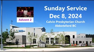 Worship Service December 1 2024  Calvin Presbyterian Church Abbotsford BC [upl. by Kunz]