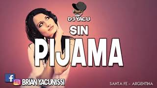 Si Pijama  Becky G Ft Natti Natasha ☆ Dj Yacu ☆ Acapella [upl. by Kloster]