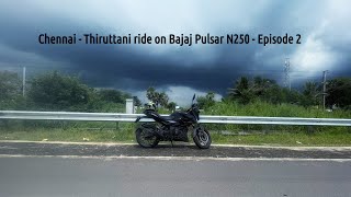 Chennai  Thiruttani Weekend Ride on Pulsar N250  Episode 2  Thiruvallur to Thiruttani [upl. by Wilda]