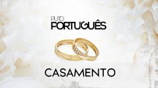 Puto Português  Casamento Official Audio [upl. by Linnell]