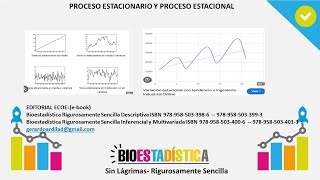 PROCESO ESTACIONARIO Y PROCESO ESTACIONAL BioEstadística Sin Lágrimas [upl. by Ruvolo]