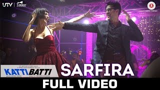 Sarfira  Katti Batti  Full Video  Imran Khan amp Kangana Ranaut  Shankar Ehsaan Loy [upl. by Ventura389]