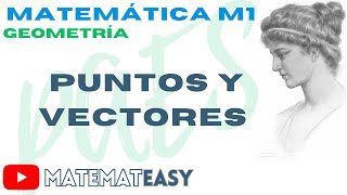 📚 PAES Matemática 2024  Clase19 Puntos y Vectores M1 [upl. by Wende]