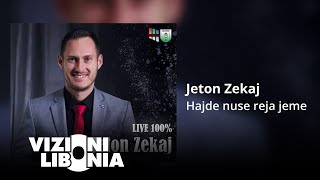 Jeton Zekaj  Hajde nuse reja jeme [upl. by Aphra]