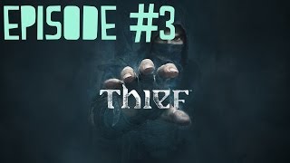 Thief  Chapitre 2  De poussière à poussière  Episode 3 [upl. by Ecnahs]