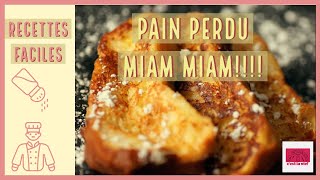 Pain perdu Une recette simple rapide et surtout délicieuse [upl. by Sneed712]