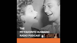 The My Favorite Husband Radio Podcast 38 Baseball [upl. by Vanna104]