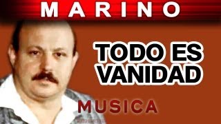 Marino  Todo Es Vanidad musica [upl. by Madid]