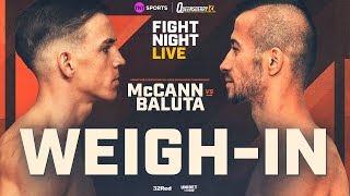 LIVE WEIGHIN Dennis McCann vs Ionut Baluta  Full Undercard [upl. by Eglanteen]