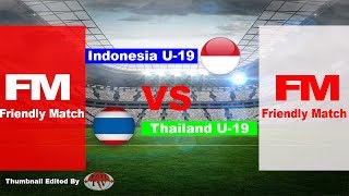 FULL HIGHLIGHTS INDONESIA VS THAILAND U19 FRIENDLY MATCH [upl. by Sesylu219]