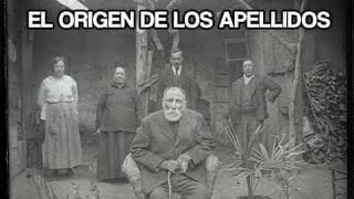 EL ORIGEN DE LOS APELLIDOS [upl. by Eedolem]