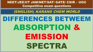 Differences between Absorption amp Emission spectra [upl. by Lanahtan970]