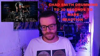 CHAD SMITH DRUMMING TO 30 SECONDS TO MARS REACTION [upl. by Romie]