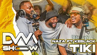 EXCLU Naza  Tiki Feat Keblack dvmshow [upl. by Alamat231]