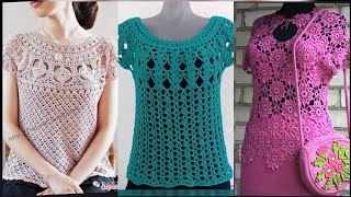 Top 50 Latest stylish trendy easy crochet handknit blouse top pattern designs for women [upl. by Waldman]