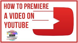 How To Premiere A Video On YouTube  Full Tutorial [upl. by Sgninnej]