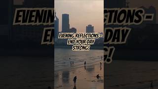 Evening Reflections  End Your Day Strong zenithzonemoments motivation shorts motivate inspire [upl. by Nemaj728]