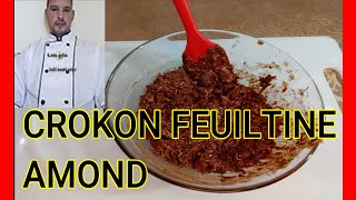 pallee feuilletine crokon amond TOUITI MOUNIR [upl. by Ettennal650]