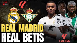 🔴LIVE REAL MADRID  BETIS  ENFIN LA DÉLIVRANCE POUR MBAPPE   HALA MADRID  EN DIRECT [upl. by Maitland]