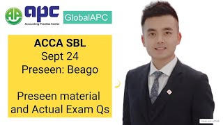 ACCA September 2024 SBL Preseen Material with Actual Exam Questions Beago Case [upl. by Ytima]