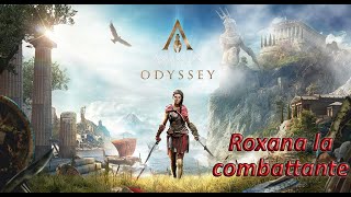 Assassins Creed Odyssey  21 Roxana la combattante [upl. by Screens]