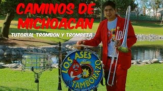 CAMINOS DE MICHOACAN Tutorial Trombon Y Trompeta [upl. by Ecyarg]